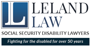 Leland Law, Social Security Disability Lawyers. Fighting for the disabled for over 50 years